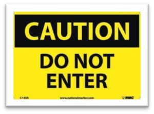 Caution Do Not Enter Safety Signs